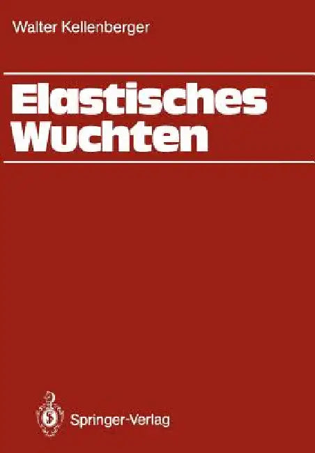 Buy Elastisches Wuchten (English, Walter Kellenberger) Online at Best Price - BookBajar