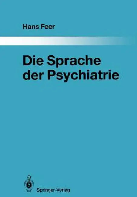 Buy Die Sprache Der Psychiatrie (English, Hans Feer) Online at Best Price - BookBajar