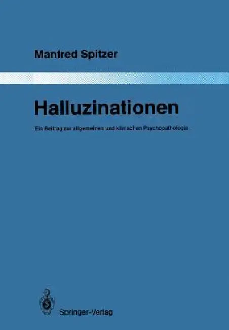 Buy Halluzinationen (English, Manfred Spitzer) Online at Best Price - BookBajar
