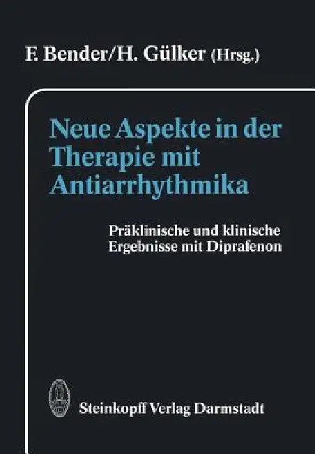 Buy Neue Aspekte in Der Therapie Mit Antiarrhythmika (English, F. Bender | H. Gülker) Online at Best Price - BookBajar