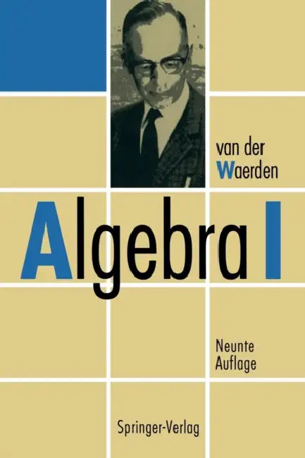 Buy Algebra I (English, B. L. Van Der Waerden | J. Neukirch) Online at Best Price - BookBajar