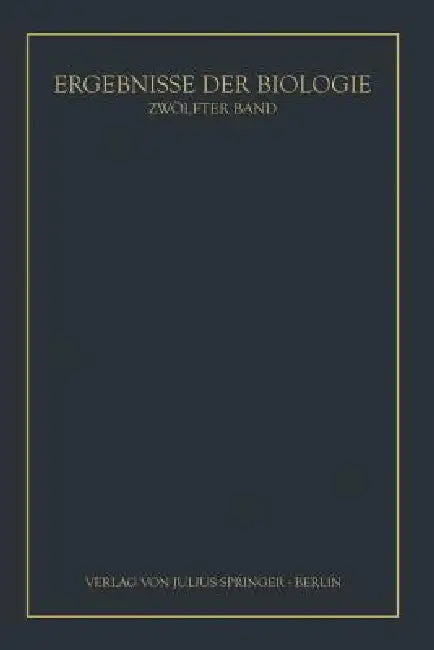Buy Ergebnisse Der Biologie (English, K. V. Frisch | R. Goldschmidt | W. Ruhland) Online at Best Price - BookBajar