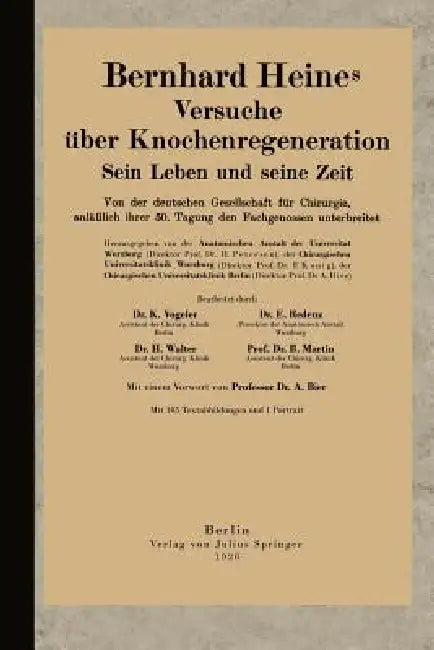 Buy Bernhard Heines Versuche Über Knochenregeneration (English, Karl Vogeler | Walter Redenz | Martin Bier) Online at Best Price - BookBajar