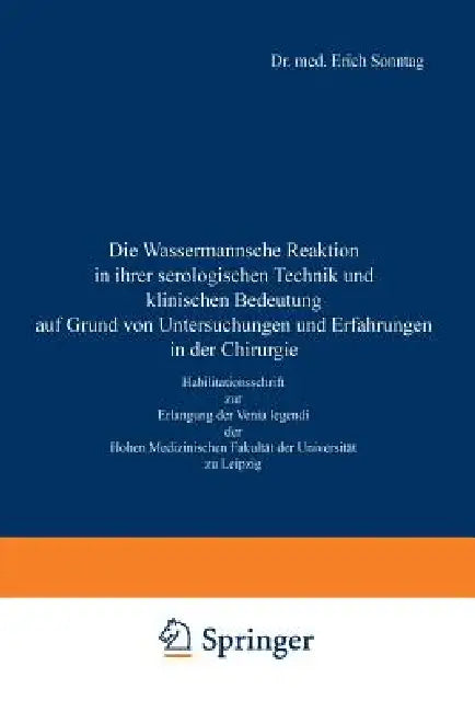 Buy Die Wassermannsche Reaktion in Ihrer Serologischen Technik Und Klinischen Bedeutung Auf Grund Von Un (English, Erich Sonntag | E. Payr) Online at Best Price - BookBajar
