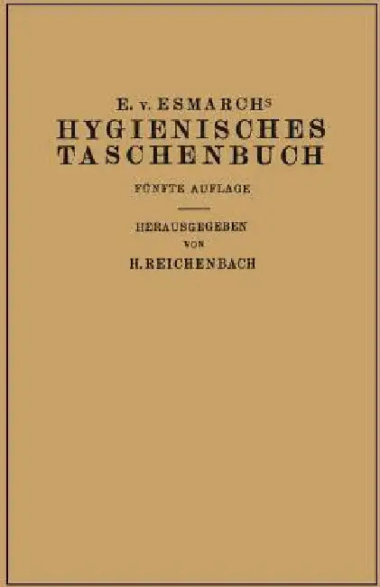 Buy Hygienisches Taschenbuch (English, Erwin Von Esmarch | H. Reichenbach) Online at Best Price - BookBajar