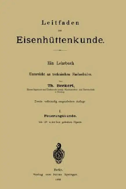 Buy Leitfaden Zur Eisenhüttenkunde (English, Theodor Beckert) Online at Best Price - BookBajar