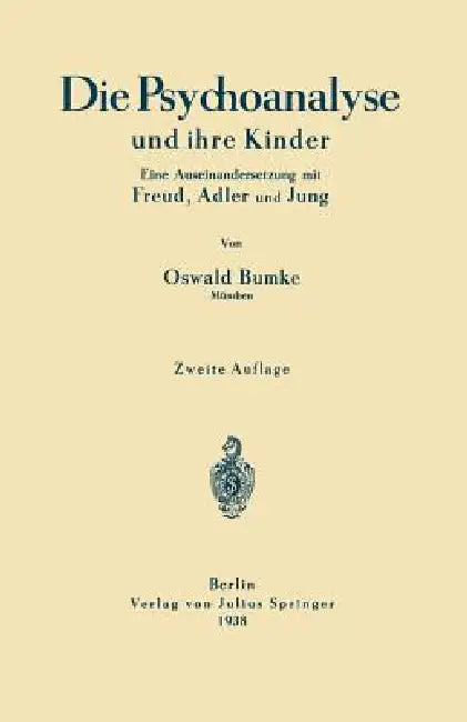 Buy Die Psychoanalyse Und Ihre Kinder (English, Oswald Bumke) Online at Best Price - BookBajar