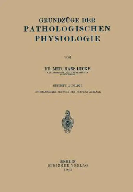 Buy Grundzüge Der Pathologischen Physiologie (English, Hans Lucke) Online at Best Price - BookBajar