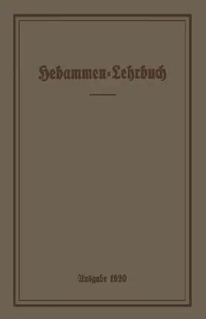 Buy Hebammen-Lehrbuch (English, Prussia Ministerium Für Volkswohlfahrt) Online at Best Price - BookBajar