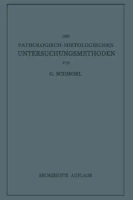 Buy Die Pathologisch-Histologischen Untersuchungsmethoden (English, G. Schmorl) Online at Best Price - BookBajar
