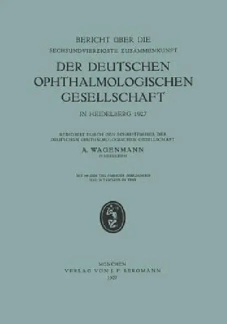 Buy Bericht Über Die Sechsundvierzigste Zusammenkunft Der Deutschen Ophthalmologischen Gesellschaft in H (English, A. Wagenmann) Online at Best Price - BookBajar