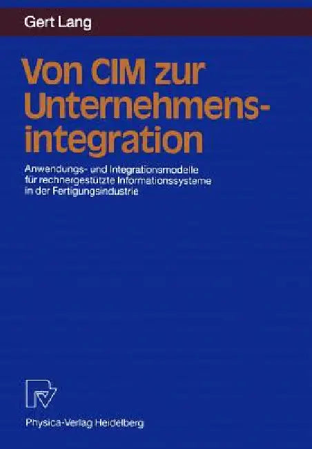 Buy Von CIM Zur Unternehmensintegration (English, Gert Lang) Online at Best Price - BookBajar