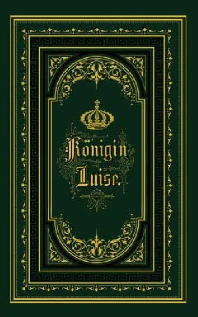 Buy Königin Luise (English, Eduard Engel) Online at Best Price - BookBajar