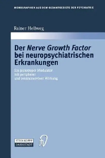Buy Der Nerve Growth Factor Bei Neuropsychiatrischen Erkrankungen (English, Rainer Hellweg) Online at Best Price - BookBajar