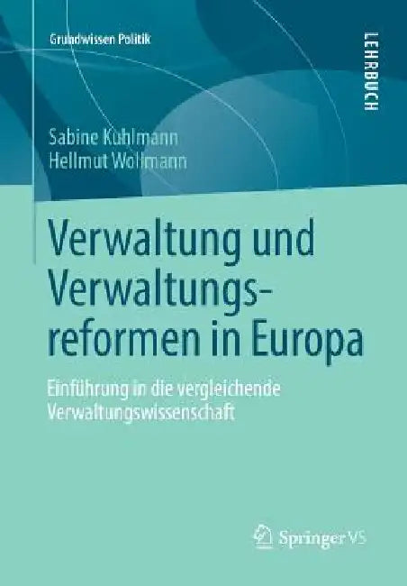 Buy Verwaltung Und Verwaltungsreformen in Europa (English, Sabine Kuhlmann | Hellmut Wollmann) Online at Best Price - BookBajar