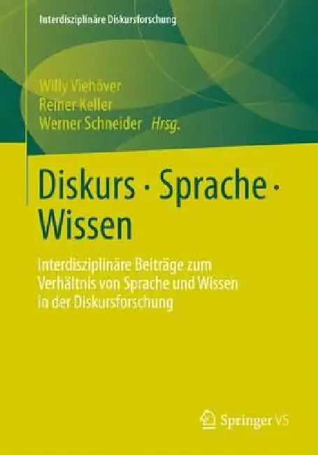 Buy Diskurs - Sprache - Wissen (English, Willy Viehöver | Reiner Keller | Werner Schneider) Online at Best Price - BookBajar