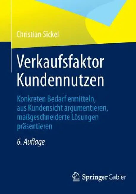Buy Verkaufsfaktor Kundennutzen (English, Christian Sickel) Online at Best Price - BookBajar