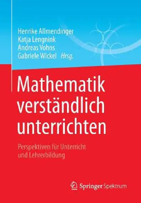 Buy Mathematik Verständlich Unterrichten (English, Henrike Allmendinger | Katja Lengnink | Andreas Vohns) Online at Best Price - BookBajar