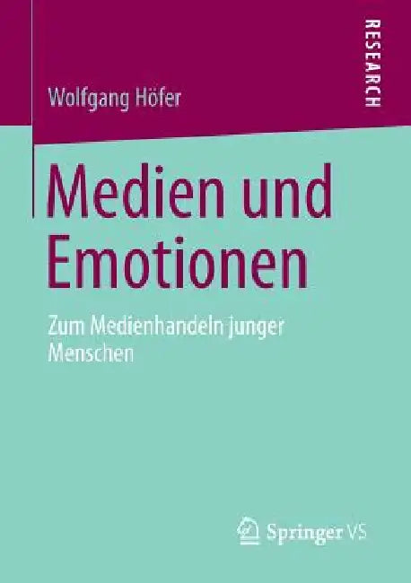 Buy Medien Und Emotionen (English, Wolfgang Höfer) Online at Best Price - BookBajar