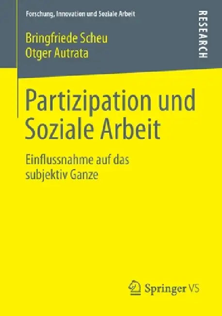 Buy Partizipation Und Soziale Arbeit (English, Bringfriede Scheu | Otger Autrata) Online at Best Price - BookBajar