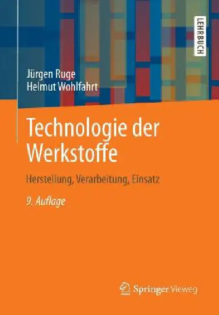 Buy Technologie Der Werkstoffe (English, Jürgen Ruge | Helmut Wohlfahrt) Online at Best Price - BookBajar