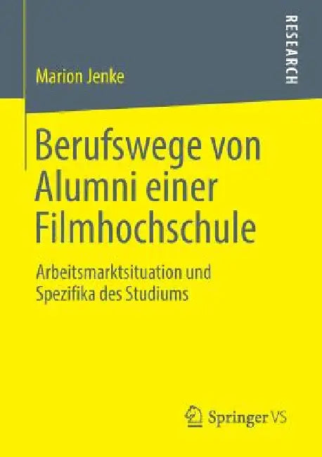 Buy Berufswege Von Alumni Einer Filmhochschule (English, Marion Jenke) Online at Best Price - BookBajar