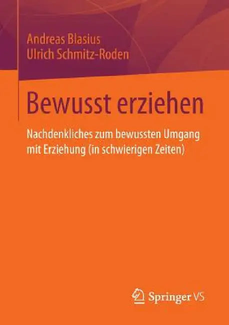 Buy Bewusst Erziehen (English, Andreas Blasius | Ulrich Schmitz-Roden) Online at Best Price - BookBajar