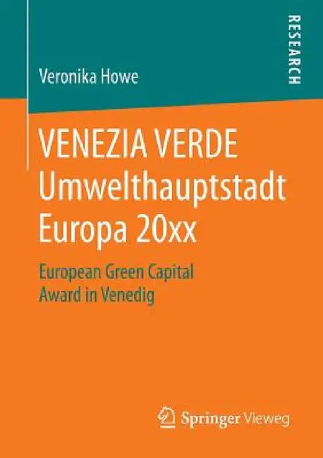 Buy Venezia Verde Umwelthauptstadt Europa 20xx (English, Veronika Howe) Online at Best Price - BookBajar