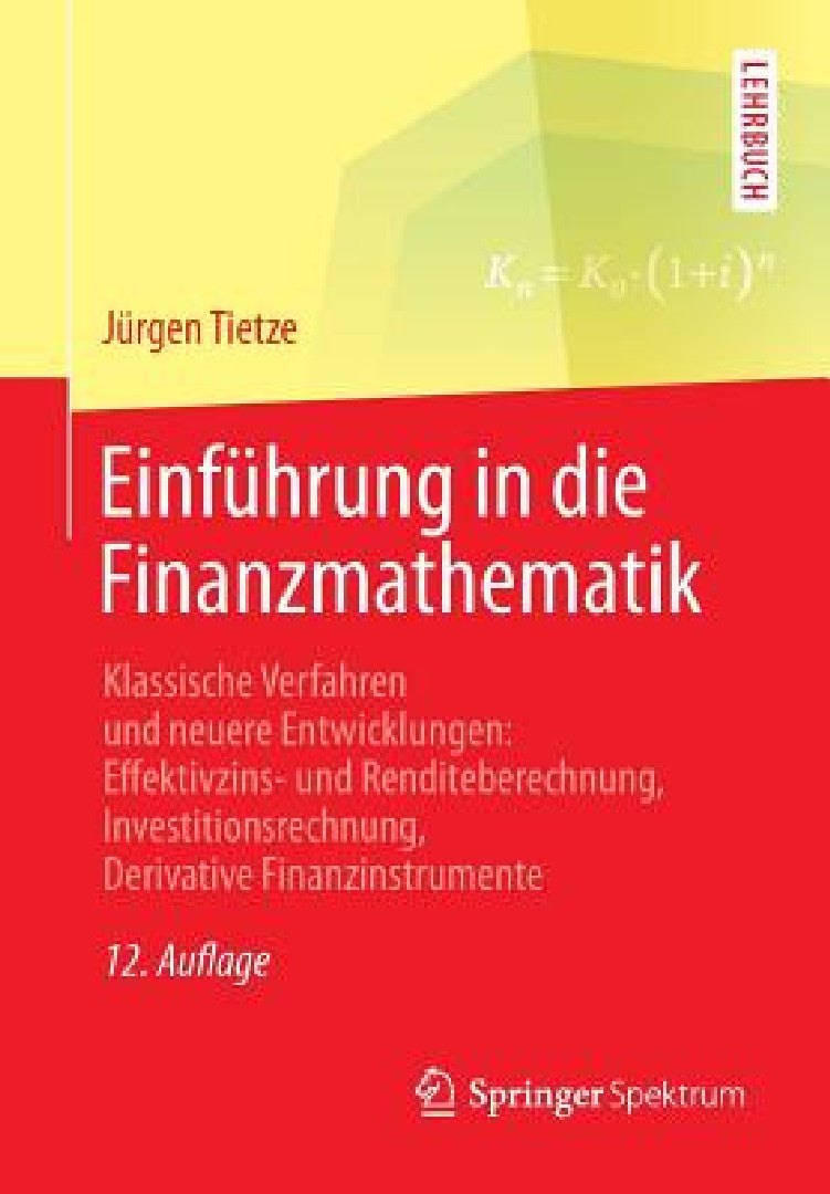 Buy Einführung in Die Finanzmathematik (English, Jürgen Tietze) Online at Best Price - BookBajar