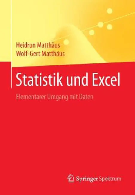 Buy Statistik Und Excel (English, Heidrun Matthäus | Wolf-Gert Matthäus) Online at Best Price - BookBajar