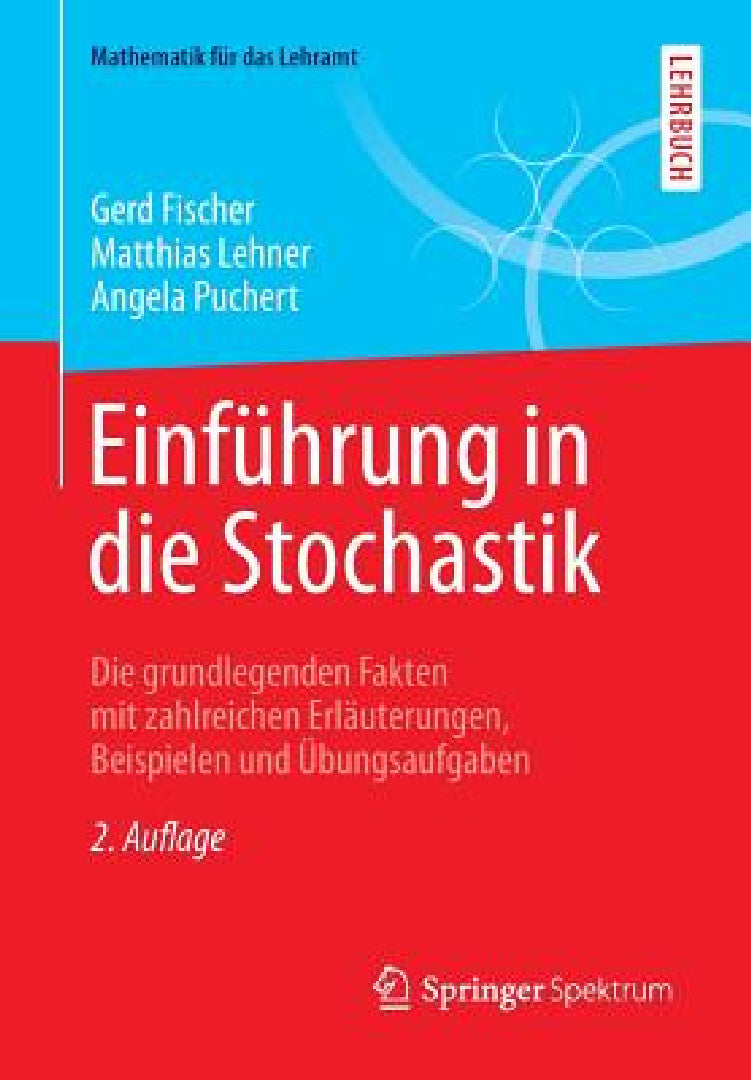 Buy Einführung in Die Stochastik (English, Gerd Fischer | Matthias Lehner | Angela Puchert) Online at Best Price - BookBajar