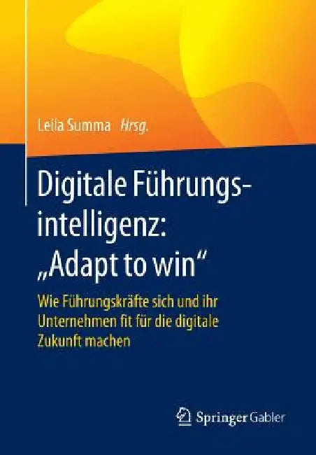 Buy Digitale Führungsintelligenz (English, Leila Summa) Online at Best Price - BookBajar