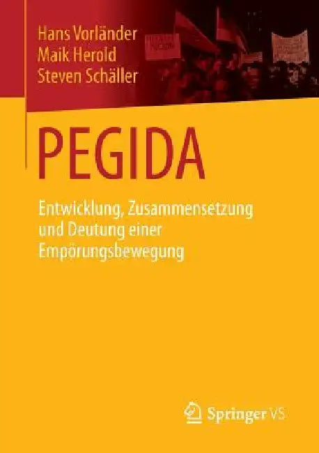 Buy Pegida (English, Hans Vorländer | Maik Herold | Steven Schäller) Online at Best Price - BookBajar