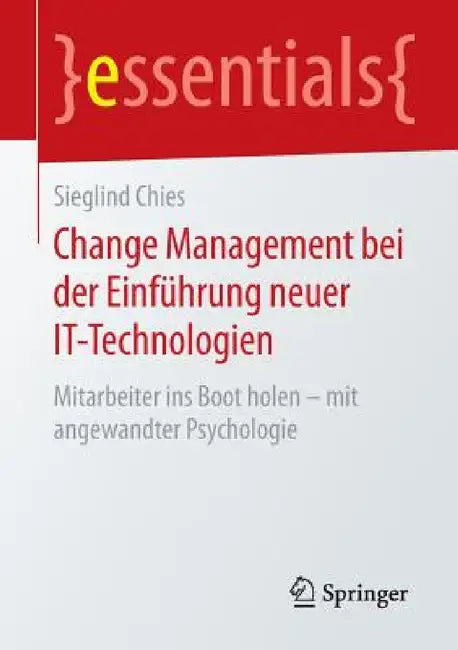Buy Change Management Bei Der Einführung Neuer It-Technologien (English, Sieglind Chies) Online at Best Price - BookBajar