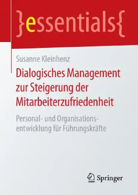 Buy Dialogisches Management Zur Steigerung Der Mitarbeiterzufriedenheit (English, Susanne Kleinhenz) Online at Best Price - BookBajar