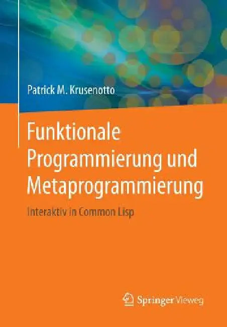 Buy Funktionale Programmierung Und Metaprogrammierung (English, Patrick M. Krusenotto) Online at Best Price - BookBajar