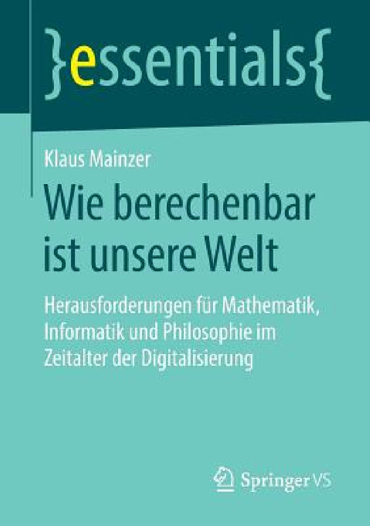 Buy Wie Berechenbar Ist Unsere Welt (English, Klaus Mainzer) Online at Best Price - BookBajar