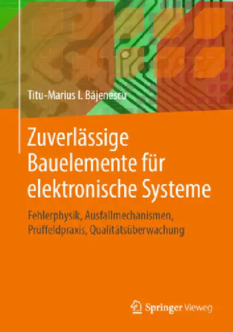 Buy Zuverlässige Bauelemente Für Elektronische Systeme (English, Titu-Marius I. Băjenescu) Online at Best Price - BookBajar