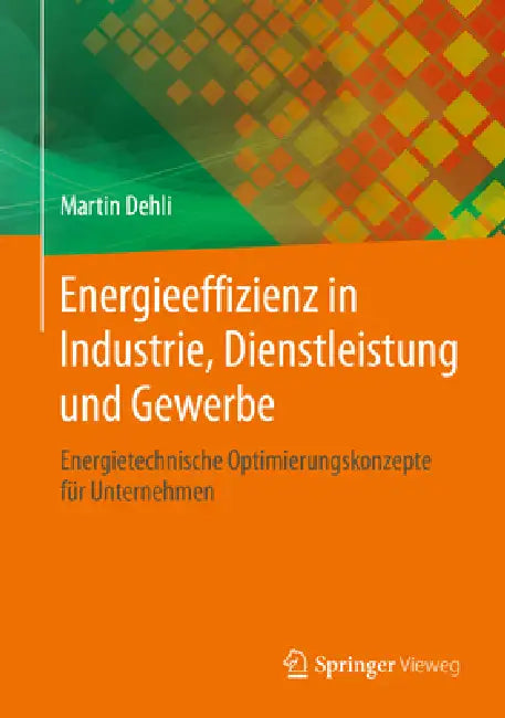 Buy Energieeffizienz in Industrie, Dienstleistung Und Gewerbe (English, Martin Dehli) Online at Best Price - BookBajar