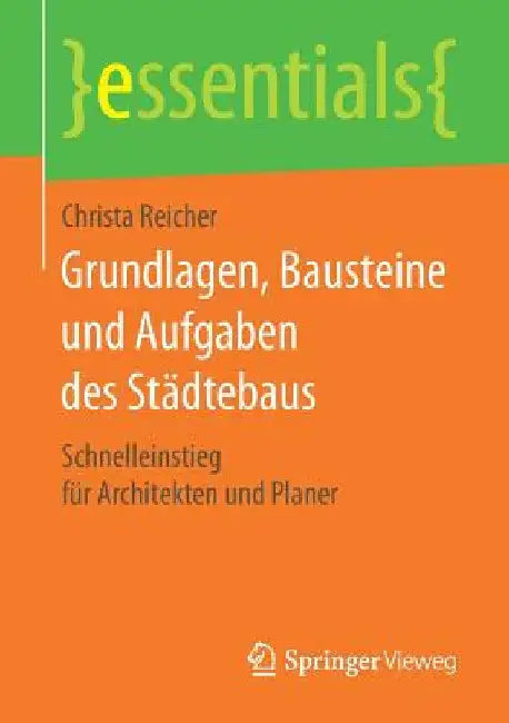 Buy Grundlagen, Bausteine Und Aufgaben Des Städtebaus (English, Christa Reicher) Online at Best Price - BookBajar