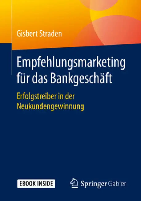 Buy Empfehlungsmarketing Für Das Bankgeschäft (English, Gisbert Straden) Online at Best Price - BookBajar