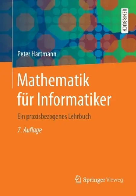 Buy Mathematik Für Informatiker (English, Peter Hartmann) Online at Best Price - BookBajar