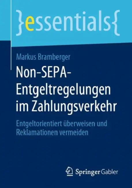 Buy Non-Sepa-Entgeltregelungen Im Zahlungsverkehr (English, Markus Bramberger) Online at Best Price - BookBajar