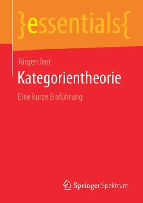 Buy Kategorientheorie (English, Jürgen Jost) Online at Best Price - BookBajar