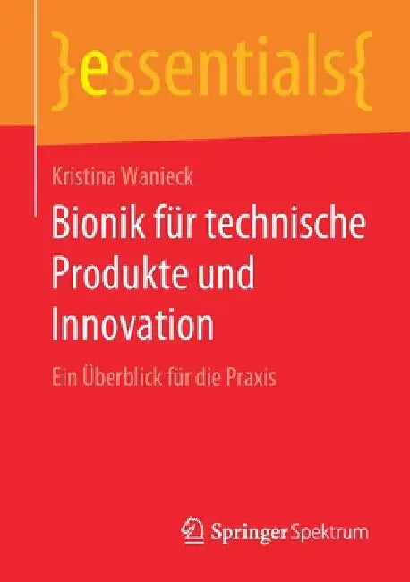 Buy Bionik Für Technische Produkte Und Innovation (English, Kristina Wanieck) Online at Best Price - BookBajar
