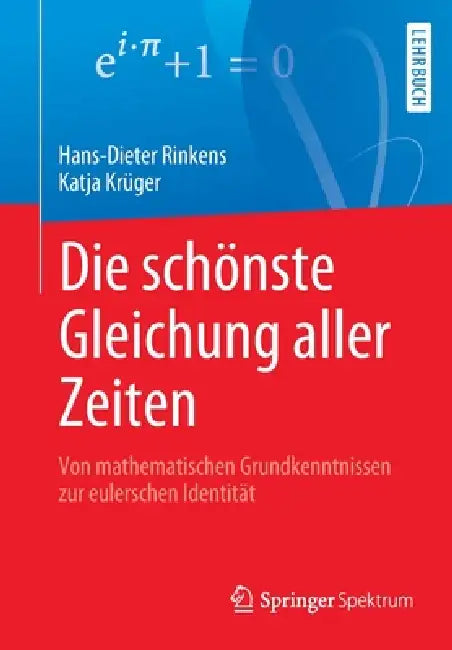 Buy Die Schönste Gleichung Aller Zeiten (English, Hans-Dieter Rinkens | Katja Krüger) Online at Best Price - BookBajar
