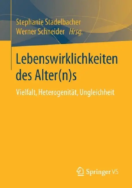 Buy Lebenswirklichkeiten Des Alter(n)S (English, Stephanie Stadelbacher | Werner Schneider) Online at Best Price - BookBajar