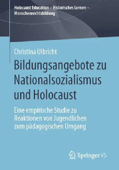 Buy Bildungsangebote Zu Nationalsozialismus Und Holocaust (English, Christina Ulbricht) Online at Best Price - BookBajar