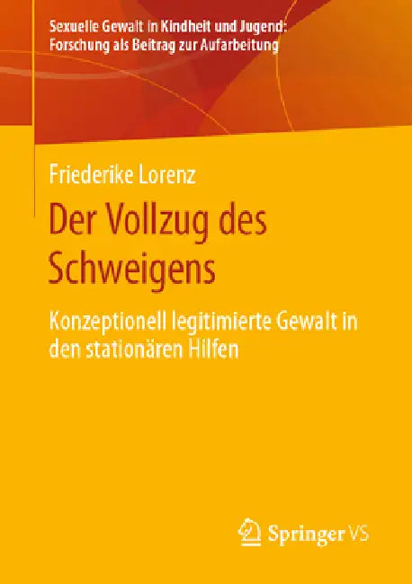 Buy Der Vollzug Des Schweigens (English, Friederike Lorenz) Online at Best Price - BookBajar