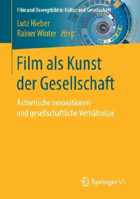 Buy Film ALS Kunst Der Gesellschaft (English, Lutz Hieber | Rainer Winter) Online at Best Price - BookBajar
